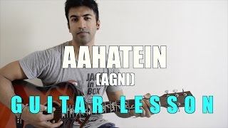 66  Aahatein Agnee  Guitar lesson  Complete and Accurate [upl. by Lokcin507]