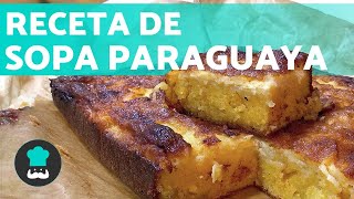 Cómo hacer SOPA PARAGUAYA🌽  ¡Receta muy FÁCIL [upl. by Eenwat]