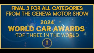 2024 World Car Awards Top Three In The World Finalists [upl. by Gunar201]