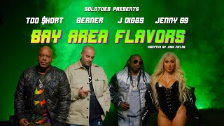 Goldtoes Presents Bay Area Flavors  Too Short Ft Jenny69 x JDiggs amp Berner Official Music Video [upl. by Harry959]