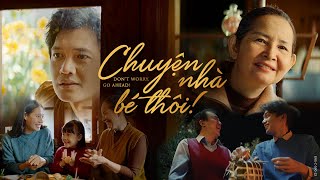 PHIM NGẮN TẾT 2023  CHUYỆN NHÀ BÉ THÔI [upl. by Ramso]