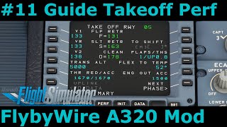 MSFS FlyByWire A320 Mod11 Wie berechne ich die MCDU Takeoff Performance Page und Takeoff Parameter [upl. by Namwen]