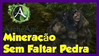 ArcheAge  Mineração Sem Faltar Pedra [upl. by Naneik]