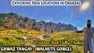 GHWAZ TANGAY Tirah Valley Orakzai near to the Famous SAMANA Hilltop with Natural Springs and Caves [upl. by Nickolai]