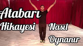 ATABARI Nasıl Oynanır  Gerçek Hikayesi  Atabarı Eğitimi İzle Öğren [upl. by Starlin]