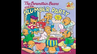 The Berenstain Bears and the Slumber Party [upl. by Akeihsal]