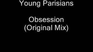 Young Parisians  Obsession original mix [upl. by Lalittah]