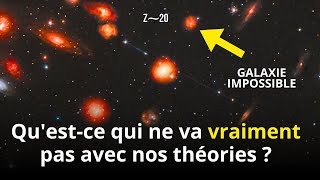 Quelque chose ne va pas dans lUnivers  Télescope James Webb et les galaxies avant le Big Bang [upl. by Johnathon]