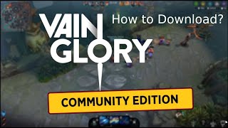 Vainglory Community Edition  How to install guide for Windows PCs October 4 2020 [upl. by Mannes]