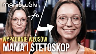 Mama i stetoskop – Wypadanie włosów – przyczyny i porady jak zapobiegać MACIEJ MANIEWSKI [upl. by Ennovy]