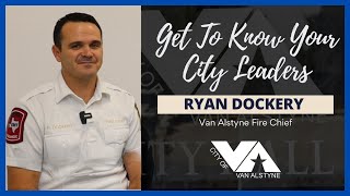 Get To Know Your City Leaders Ryan Dockery Van Alstyne Fire Chief [upl. by Zerdna275]