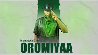 Mohammedsani Zuber  Abba Giddi   OROMIYAA  New Oromo Music Album 2024 [upl. by Yrotciv]