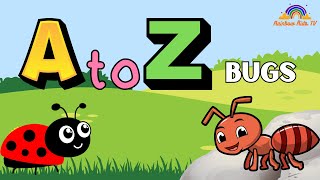 Secret Alphabet Lesson with Bugs  A to Z Learning Fun [upl. by Molahs]