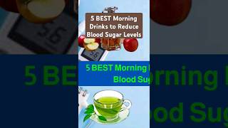 5 BEST Morning Drinks to Reduce Blood Sugar LevelsDiabetes sugar drinks blood glycemia health [upl. by Nehtanoj728]