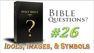 Questions amp Answers 26  IDOLS IMAGES amp SYMBOLS [upl. by Marduk352]