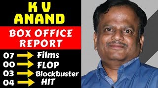 Director K V Anand Hit And Flop All Movies List With Box Office Collection Analysis [upl. by Amund]