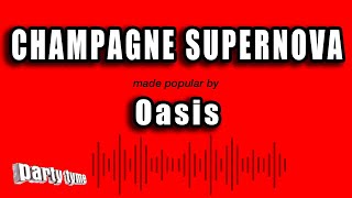 Oasis  Champagne Supernova Karaoke Version [upl. by Melcher]