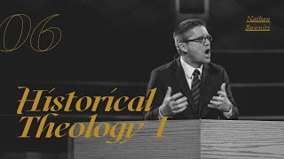 Lecture 6 Historical Theology I  Dr Nathan Busenitz [upl. by Trager]