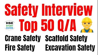 Top 50 HSE Interview Questions amp Answers  FireScaffoldCraneExcavationPPE Safety Interview QA [upl. by Zeuqirdor]