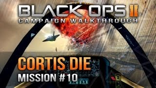 Black Ops 2 Campaign Part 16 Mission 10 quotCordis Diequot COD BO2 Walkthrough [upl. by Ahsatsana75]