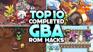 Top 10 Best Completed Pokemon GBA Rom Hacks April 2024 [upl. by Sapphira]