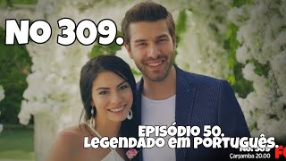 No 309  Episódio 50  Legendado em Português [upl. by Ike397]