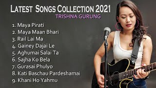 TRISHNA GURUNG  LATEST SONGS COLLECTION 2021 [upl. by Sirenay214]