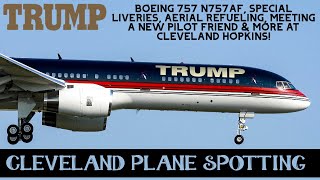 Donald Trumps Boeing 757 N757AF Special Liveries Aerial Refueling amp More at Cleveland Hopkins [upl. by Salman129]