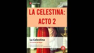 LA CELESTINA AUDIOLIBRO ACTO 2 [upl. by Pirnot804]