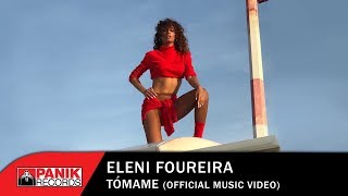 Eleni Foureira  Tómame  Official Music Video [upl. by Adnawak447]