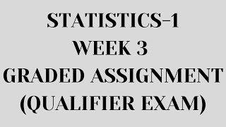 IITM Online BSc Degree Qualifier Exam Week 3 Graded Statistic Assignment with detailed explanation [upl. by Marceau369]