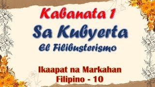 KABANATA 1 EL FILIBUSTERISMO SA KUBYERTA FILIPINO 10 IKAAPAT NA MARKAHAN ARALIN SA FILIPINO [upl. by Jemma]