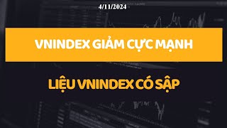 Vnindex Giảm Cực Mạnh Liệu Vnindex Có Sập  Nhận Định Thị Trường 4 11 [upl. by Ettigdirb193]