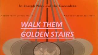 Joseph Niles amp The Consolers  WALK THEM GOLDEN STAIRS GOSPEL MUSIC  BARBADOS [upl. by Manoff]