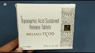 MelanoTX OD Tablet  Tranexamic Acid Tablets  Melano TX OD Tablet Uses Side effects benefits dose [upl. by Carling602]