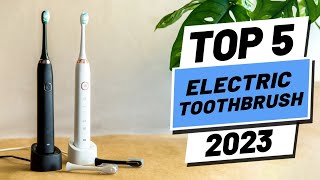 Top 5 BEST Electric Toothbrushes of 2023 [upl. by Washburn]