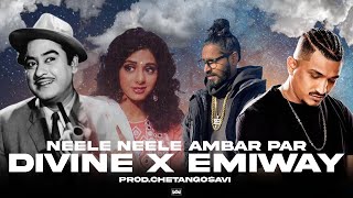 Neele Neele Ambar Par Ft Divine  Emiway Bantai  ProdChetanGosavi [upl. by Lawton352]