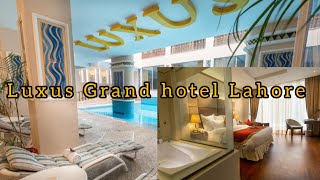 5 star hotel in Lahore Pakistan  Luxus Grand hotel Lahore [upl. by Domonic15]