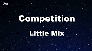 Competition  Little Mix Karaoke 【No Guide Melody】 Instrumental [upl. by Siaht974]