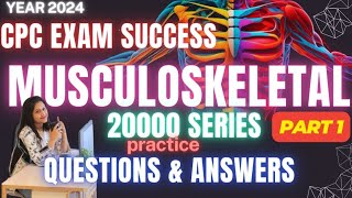 Mastering CPT Musculoskeletal 20000 Series Practice Questions amp Answers for CPC Exam Success [upl. by Honorine846]