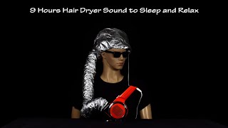 Hair Dryer Sound 53 Static  ASMR  9 Hours Lullaby to Sleep and Relax [upl. by Htiekram817]