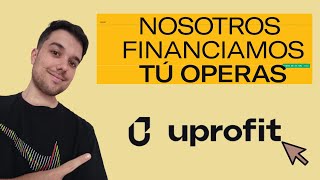 TODO SOBRE la Empresa de Fondeo 👉 UPROFIT [upl. by Kroo]