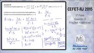CEFETRJ 2015  2ª Fase  Questão 6  Frações Algébricas [upl. by Seiber]