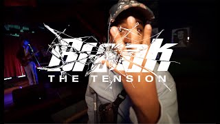 Break The Tension IV [upl. by Goulette]