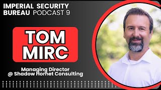 Tom Mirc Impacts of AI amp Future Employment Opportunities  Imperial Security Bureau Podcast 9 [upl. by Nitsreik]