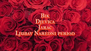 🔮Bik Djevica Jarac🔥LjubavNaredni period🔮 [upl. by Olinad187]