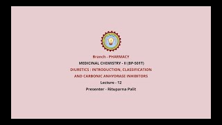 Medicinal Chemistry II  DiureticsIntroduction Classification and Carbonic Anhydrase Inhibitors [upl. by Means]