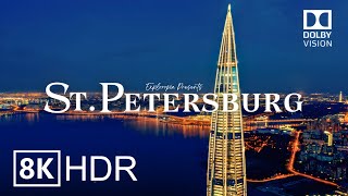 Saint Petersburg Russia 🇷🇺 in 8K HDR ULTRA HD 60 FPS Dolby Vision™ Drone Video [upl. by Nylecyoj960]