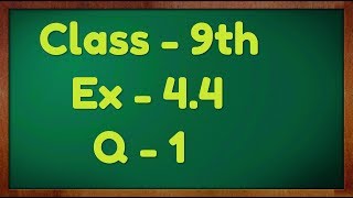 Class  9th Ex  44 Q 1 Linear Equation in Two Variable Maths NCERT CBSE [upl. by Berri9]