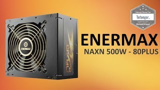 ENERMAX Alimentation PC NAXN Bronze  500W  80PLUS Bronze  Enermax Etp500Awt  Unboxing [upl. by Zakarias]